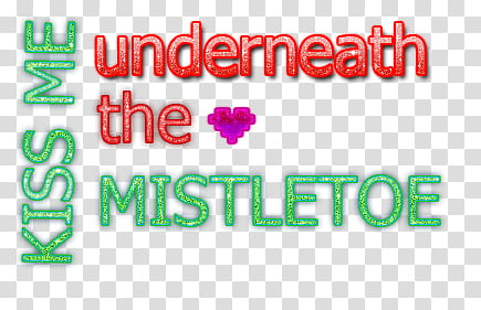 BELIEBER, kiss me underneath the mistletoe text overlay transparent background PNG clipart