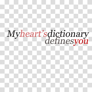 text , my Heart's Dictionary Defines You screenshot transparent background PNG clipart
