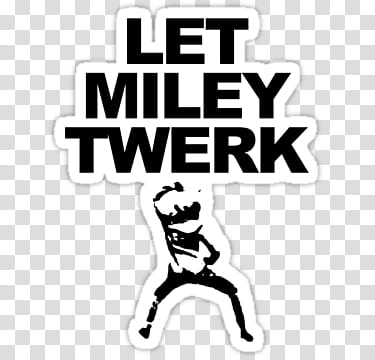 Stickers Bangerz Bangerz Tour zip, Let Miley Twerk transparent background PNG clipart