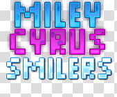 Texto Miley Cyrus Smilers transparent background PNG clipart