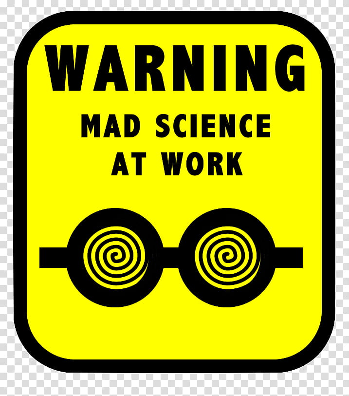 Mad Science, warning signage transparent background PNG clipart