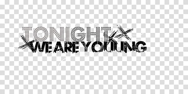 textos, Tonight we are young transparent background PNG clipart
