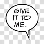 , give it to me speech clooud transparent background PNG clipart