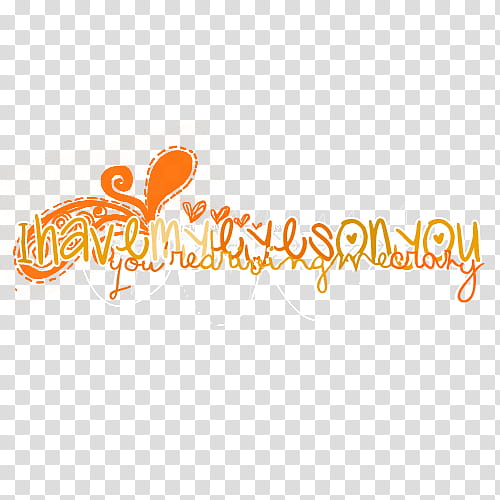 Textos, orange i have my eyes on you text art transparent background PNG clipart