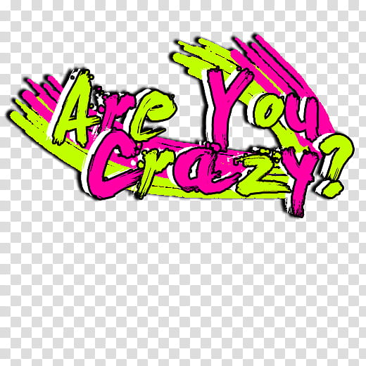 Textos en, Are You Crazy? text transparent background PNG clipart