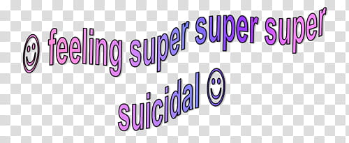 o v e r l a y S, purple and pink feeling super super super suicidal text transparent background PNG clipart
