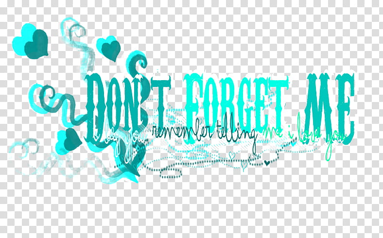 Textos s, teal don't forget me text transparent background PNG clipart