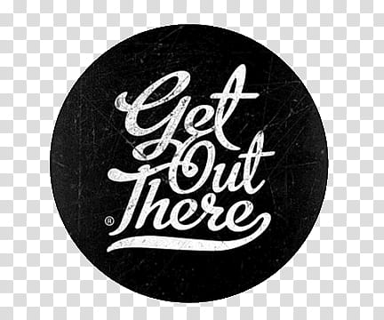 white get out there text transparent background PNG clipart