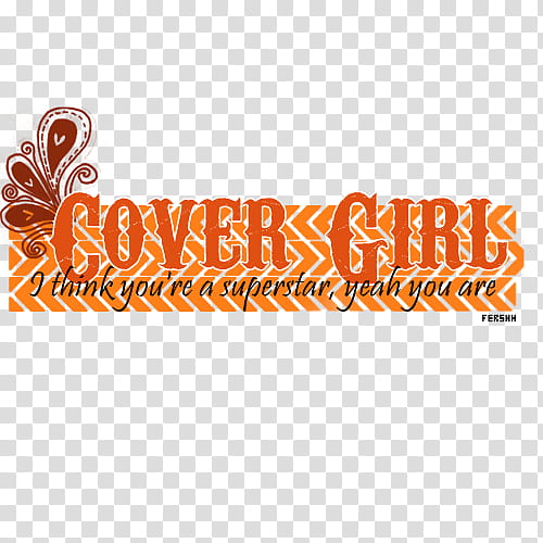 Cover girl, cover girl i think you're a superstar, yeah you are text transparent background PNG clipart