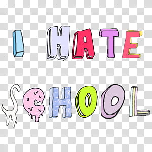 Overlays tipo , multicolored i hate school illustration transparent background PNG clipart