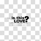 latex latext , is this love? text transparent background PNG clipart