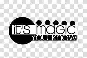 Text in , it's magic you know text transparent background PNG clipart