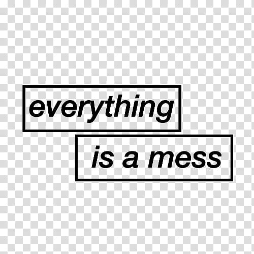 BLACK RESOURCES, everything is a mess text transparent background PNG clipart