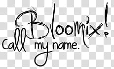 Brushes Winx text, Bloomix! call my name text illustration transparent background PNG clipart