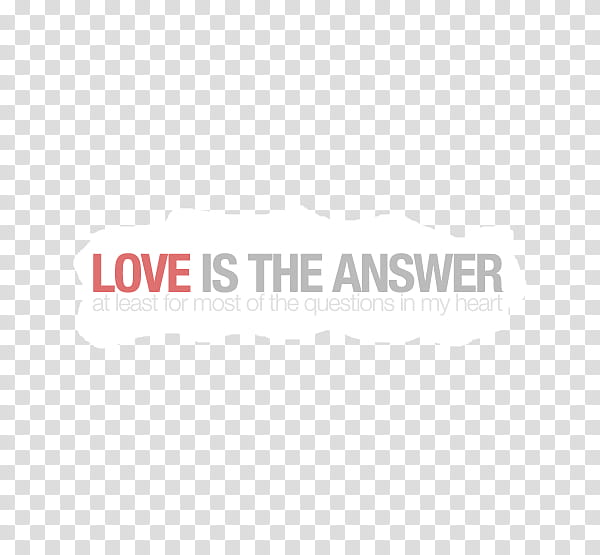 Word s, Love Is The Answer text transparent background PNG clipart
