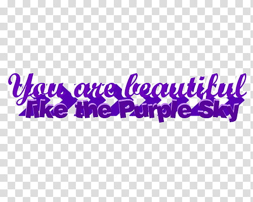 Texto You are beautiful like the Purple Sky transparent background PNG clipart