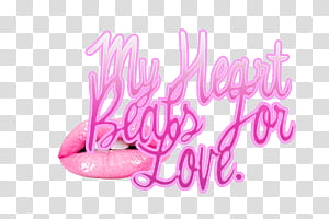 MILEY CYRUS SONGS, My Heart Beats for Love text with lips transparent background PNG clipart