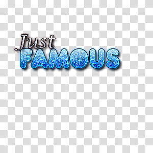 para las TUTOLOVERS, Just Famous text transparent background PNG clipart