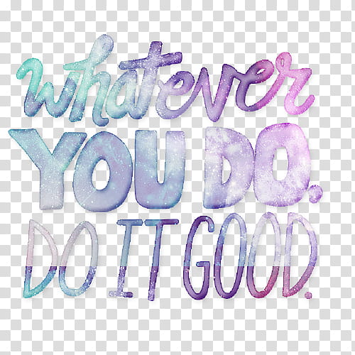 Regalo Por mil Fans, purple and gray whatever YOU DO. DO IT GOOD. text transparent background PNG clipart