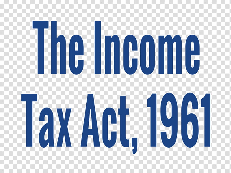 India Business, Incometax Act 1961, Income Tax, Tax Deduction, Income Tax In India, Corporate Tax, Provident Fund, Residency transparent background PNG clipart