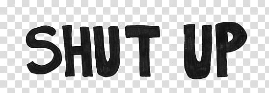 black shut up text transparent background PNG clipart