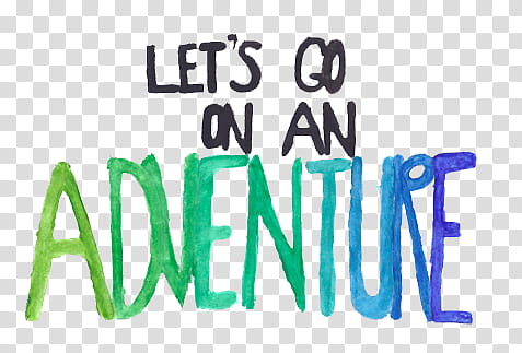 overlays , black and green let's go on an adventure art transparent background PNG clipart