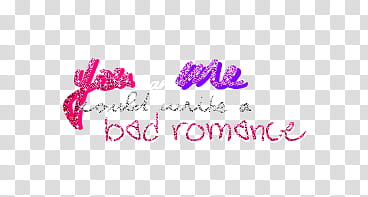 textos, multicolored you and me bad romance text transparent background PNG clipart