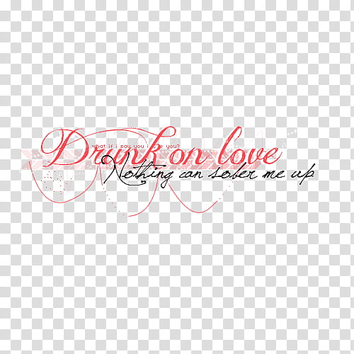 Texts Rihanna, drunk on love text transparent background PNG clipart