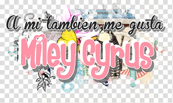 Frases Miley transparent background PNG clipart