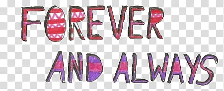 s, forever and always text overlay transparent background PNG clipart