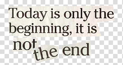 , today is only the beginning text transparent background PNG clipart