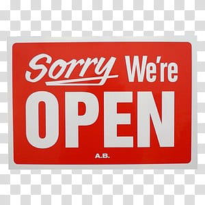 Red red red KIT, Sorry we're open signage transparent background PNG clipart