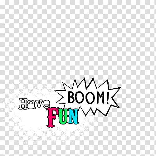 , have fun boom text transparent background PNG clipart