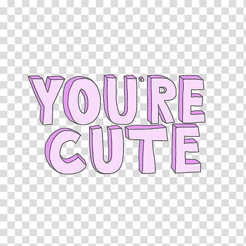 , you're cute text transparent background PNG clipart