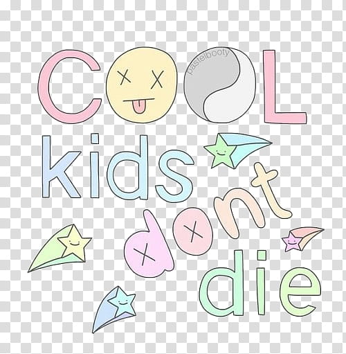 overlays, Cool Kids Dont Die transparent background PNG clipart