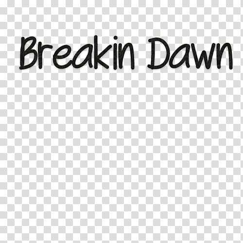 Breakin Dawn text transparent background PNG clipart