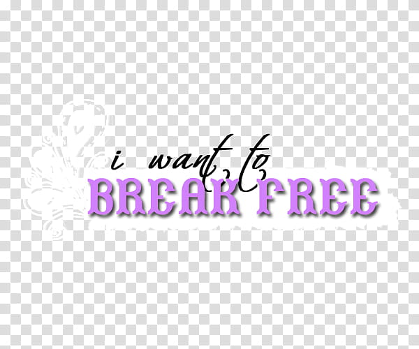 TEXTOS, i want to Break Free text transparent background PNG clipart