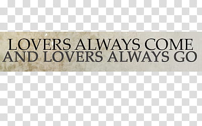 texts, lovers always come and lovers always go text overlay on brown background transparent background PNG clipart