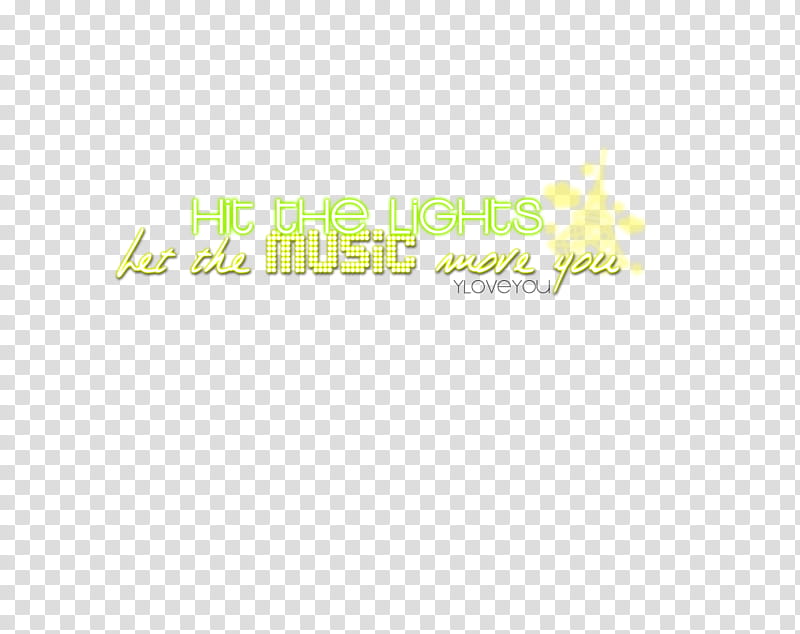 Hit the lights, hit the lights let the music move you text transparent background PNG clipart