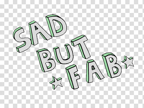 , sad but fab text overlay transparent background PNG clipart