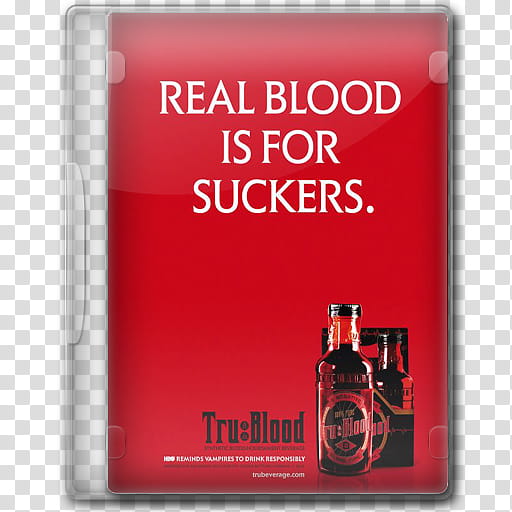 True Blood TV Show , Real Blood is for Suckers transparent background PNG clipart