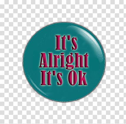 Pins , it's alright it's ok text transparent background PNG clipart