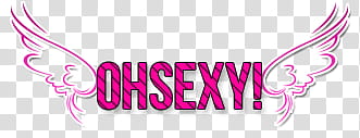 textos, Oh Sexy! transparent background PNG clipart
