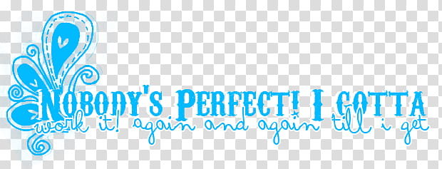Text, nobody's perfect text transparent background PNG clipart