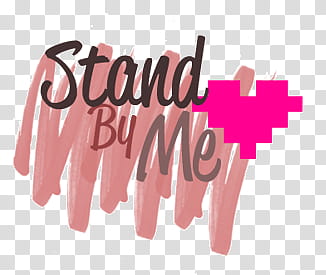 Stand by Me text transparent background PNG clipart