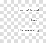 my collapsed heart in screaming text transparent background PNG clipart