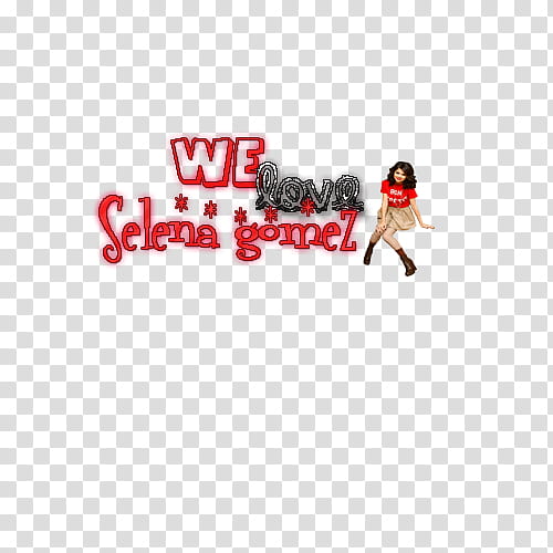We Love Selena Gomez transparent background PNG clipart