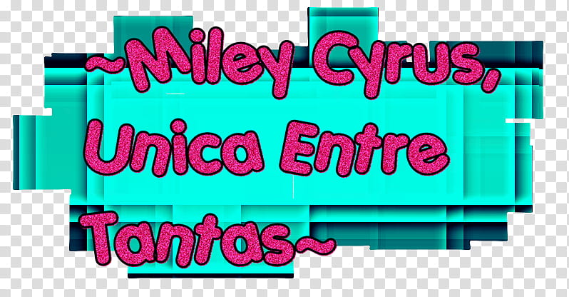 TexttO Miley Cyrus unica entre tantas transparent background PNG clipart