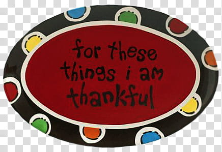 for these things i am thankful quote transparent background PNG clipart