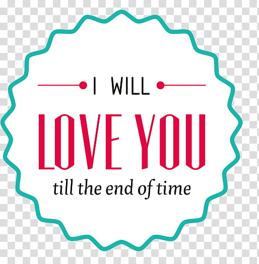 Lovely Love , I Will Love You till the end of time text transparent background PNG clipart